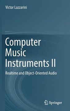 portada Computer Music Instruments II: Realtime and Object-Oriented Audio (en Inglés)