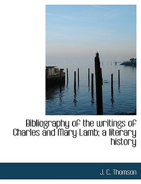 portada bibliography of the writings of charles and mary lamb; a literary history