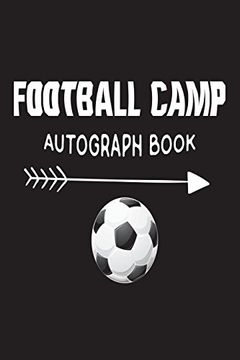 portada Football Camp Autograph Book: Fun Summer Activities Novelty Gift Not for Kids 