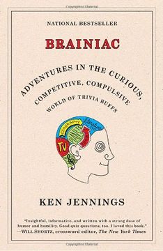 portada Brainiac: Adventures in the Curious, Competitive, Compulsive World of Trivia Buffs (en Inglés)