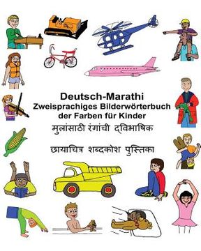 portada Deutsch-Marathi Zweisprachiges Bilderwörterbuch der Farben für Kinder (en Alemán)