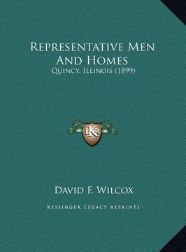 portada representative men and homes: quincy, illinois (1899) (en Inglés)