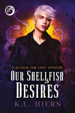 portada Our Shellfish Desires: Volume 6 (en Inglés)