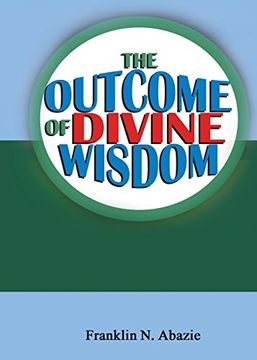 portada THE OUTCOME OF DIVINE WISDOM: THE WISDOM OF GOD