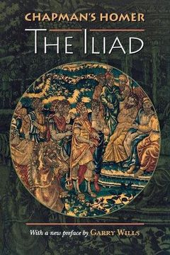 chapman´s homer,the iliad (en Inglés)