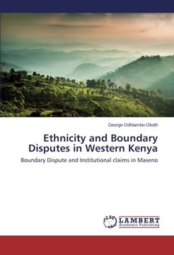 portada Ethnicity and Boundary Disputes in Western Kenya