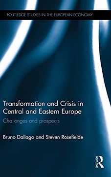 portada Transformation and Crisis in Central and Eastern Europe: Challenges and Prospects (Routledge Studies in the European Economy) (in English)