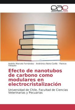 portada Efecto de nanotubos de carbono como modulares en electrocristalización: Universidad de Chile, Facultad de Ciencias Veterinarias y Pecuarias