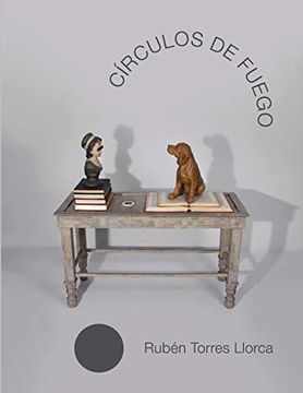 portada Círculos de Fuego: Rubén Torres Llorca (Rodríguez Collection) (en Inglés)