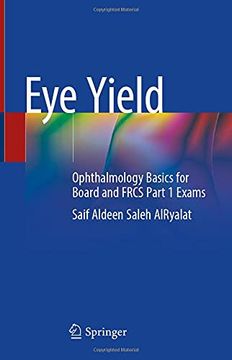 portada Eye Yield: Ophthalmology Basics for Board and Frcs Part 1 Exams 
