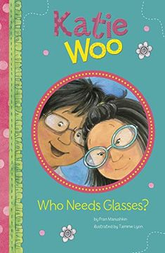 portada Who Needs Glasses? (Katie Woo) (en Inglés)