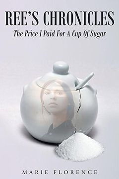 portada Ree's Chronicles: The Price I Paid For A Cup Of Sugar (en Inglés)