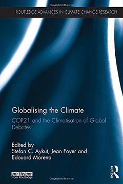 portada Globalising the Climate: Cop21 and the Climatisation of Global Debates (in English)