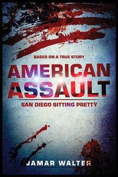 portada American Assault: San Diego Sitting Pretty (en Inglés)