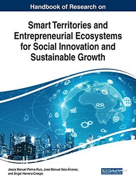 portada Handbook of Research on Smart Territories and Entrepreneurial Ecosystems for Social Innovation and Sustainable Growth (Advances in Business Strategy and Competitive Advantage) (in English)