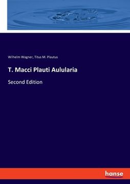 portada T. Macci Plauti Aulularia: Second Edition (en Inglés)