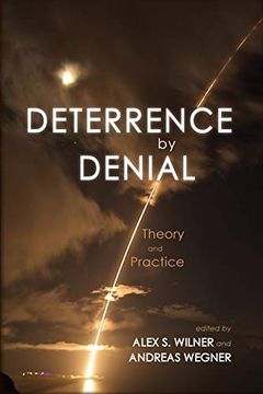 portada Deterrence by Denial: Theory and Practice (en Inglés)