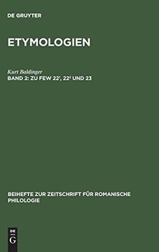 portada Etymologien, Band 2, zu few 22¹, 22² und 23 (Beihefte zur Zeitschrift f r Romanische Philologie) (en Alemán)