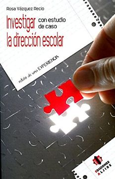 portada Investigar con Estudio de Caso la Dirección Escolar: Relato de una Experiencia (in Spanish)