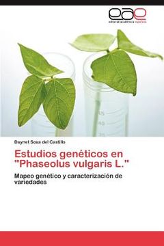 portada estudios gen ticos en phaseolus vulgaris l. (in English)