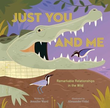 portada Just you and me: Remarkable Relationships in the Wild (en Inglés)