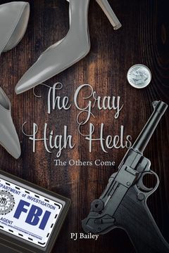 portada The Gray High Heels: The Others Come (en Inglés)