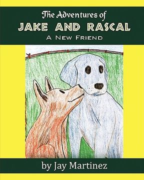 portada the adventures of jake & rascal: a new friend (in English)