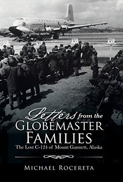 portada Letters From the Globemaster Families: The Lost C-124 of Mount Gannett, Alaska (en Inglés)