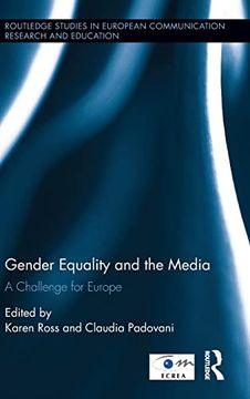 portada Gender Equality and the Media: A Challenge for Europe (Routledge Studies in European Communication Research and Education) (in English)