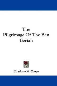 portada the pilgrimage of the ben beriah (in English)