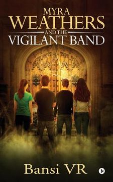 portada Myra Weathers and the Vigilant Band (en Inglés)