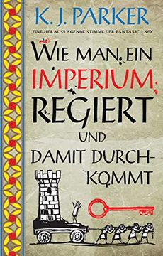 portada Wie man ein Imperium Regiert und Damit Durchkommt (Die Belagerung) (in German)