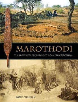 portada Marothodi: The Historical Archaeology of an African Capital (in English)