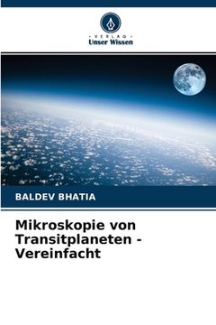 portada Mikroskopie von Transitplaneten - Vereinfacht (en Alemán)