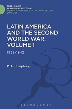 portada 1: Latin America and the Second World War (History and Politics in the 20th Century: Bloomsbury Academic)