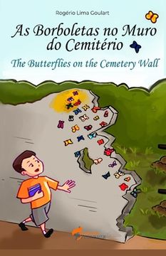 portada The butterflies on the cemetery wall: The adventure of the boy who studied at Pombal (en Inglés)