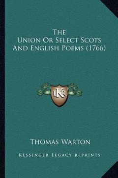 portada the union or select scots and english poems (1766) (in English)