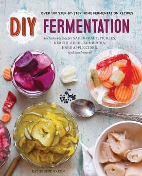 portada DIY Fermentation: Over 100 Step-by-Step Home Fermentation Recipes