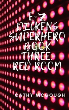 portada E-Z Dickens Superhero Book Three: Red Room (en Inglés)