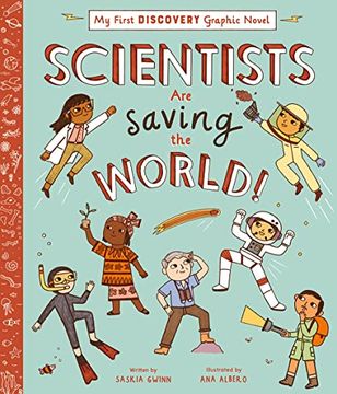 portada Scientists are Saving the World! (my First Discovery Graphic Novel) (in English)