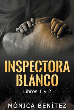 portada Inspectora Blanco (libros 1 y 2)