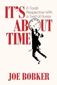 portada It's About Time: A Torah Perspective with a Twist of Humor (en Inglés)