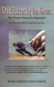 portada Grab Success by the Horns - The proven Proactive Approach (en Inglés)