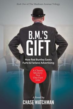 portada BM's Gift: How Red Burtley Saves Furtz & Farlane Advertising (en Inglés)