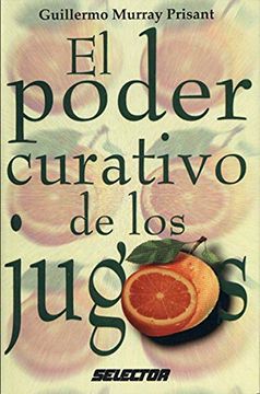 portada Poder Curativo de Los Jugos, El (in Spanish)