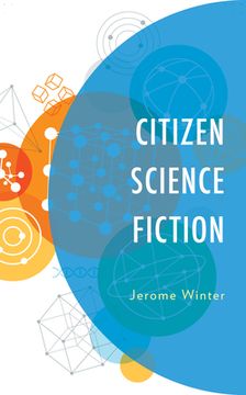 portada Citizen Science Fiction (en Inglés)