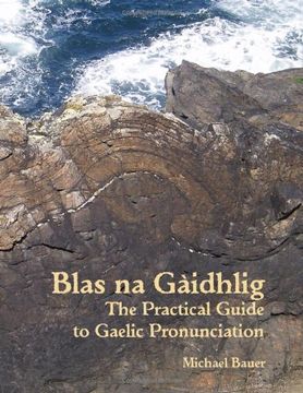 portada Blas na Gaidhlig: The Practical Guide to Scottish Gaelic Pronunciation (in English)