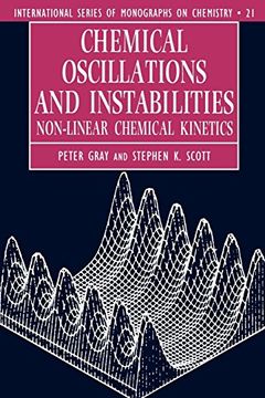 portada Chemical Oscillations and Instabilities: Non-Linear Chemical Kinetics (International Series of Monographs on Chemistry) (en Inglés)