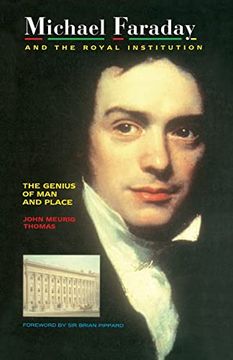 portada Michael Faraday and the Royal Institution: The Genius of man and Place (Pbk) (in English)