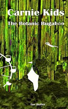 portada Carnie Kids - the Botanic Bugaboo (en Inglés)